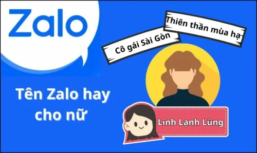 99+ Tên Zalo đẹp cho nữ hot trend, dễ thương, cá tính 99+ Tên Zalo đẹp cho nữ hot trend, dễ thương, cá tính